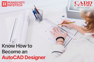 Know How to Become an AutoCAD Designer